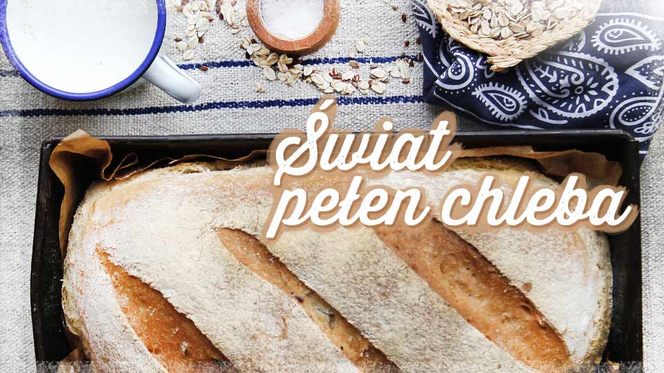 Z chlebem dookoła świata Z chlebem dookoła świata